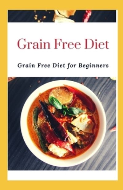 Cover for Nate Daniels · Grain Free Diet (Paperback Book) (2021)