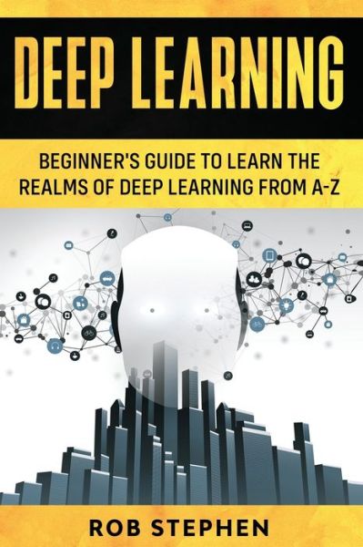 Cover for Rob Stephen · Deep Learning (Paperback Book) (2020)