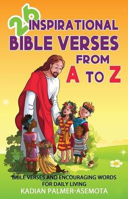 Cover for Kadian Palmer-Asemota · 26 Inspirational Bible Verses from A to Z (Pocketbok) (2020)