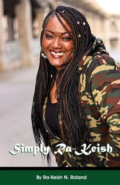 Cover for Ra-Keish N Roland · Simply Ra-Keish (Paperback Book) (2020)