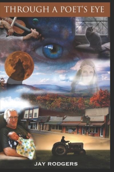 Cover for Jay Rodgers · Through A Poet's Eye (Paperback Book) (2020)