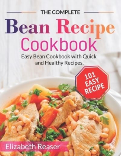 Cover for Elizabeth Reaser · The Complete Bean Recipe Cookbook (Paperback Book) (2020)