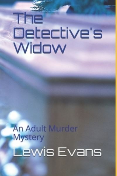 Cover for Lewis Evans · The Detective's Widow (Taschenbuch) (2021)