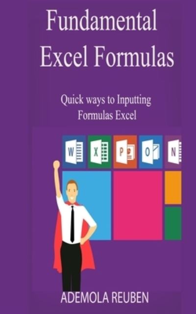 Cover for Ademola Reuben · Fundamental Excel Formulas (Paperback Book) (2021)