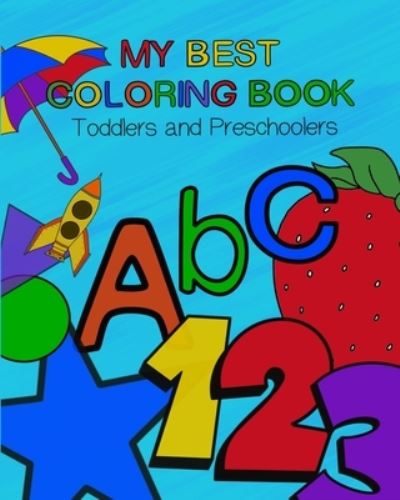 Cover for Carlisle Scott · My Best Coloring Book: Toddler and Preschoolers Coloring Book (Paperback Book) (2021)