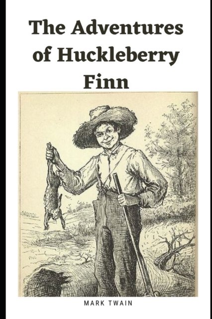 Cover for Mark Twain · The Adventures of Huckleberry Finn (Illustrated) (Paperback Book) (2022)