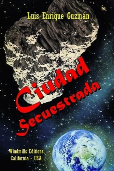 Cover for Luis Enrique Guzman · Ciudad Secuestrada (Paperback Book) (2022)