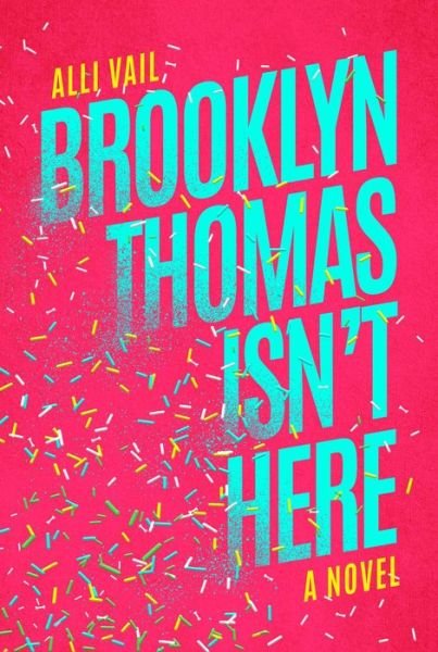Alli Vail · Brooklyn Thomas Isn't Here (Paperback Book) (2024)