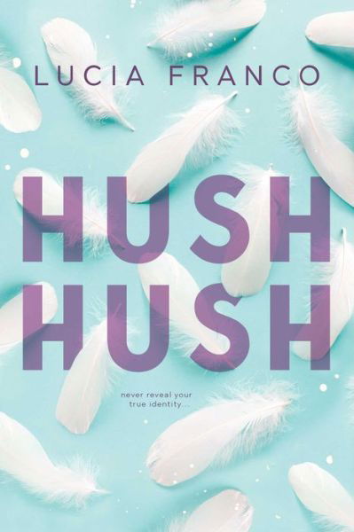 Lucia Franco · Hush Hush - Hush Hush (Paperback Book) (2024)