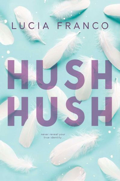 Cover for Lucia Franco · Hush Hush - Hush Hush (Paperback Book) (2024)