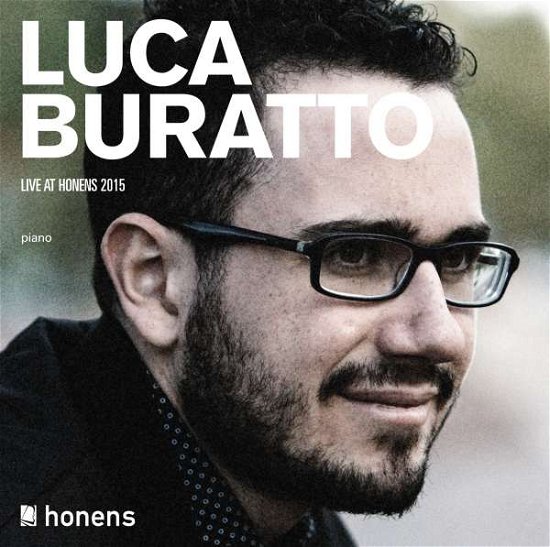 Brahms / Buratto / Bayrakdarian / Campbell / Huang · Burattolive At Honens 2015 (CD) (2016)