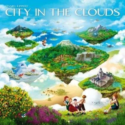 Cover for Daniel Lippert · City in the Clouds (CD) (2013)