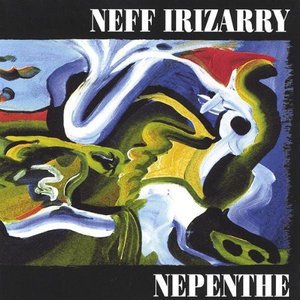 Cover for Neff Irizarry · Nepenthe (CD) (2004)