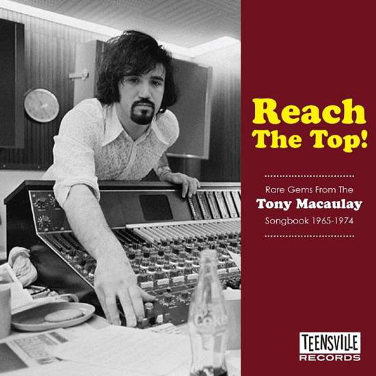 Reach the Top! (Rare Gems from the Tony Macaulay Songbook 1965-1974) - Various Artists - Música - Teensville Records - 0637405873900 - 15 de junho de 2018