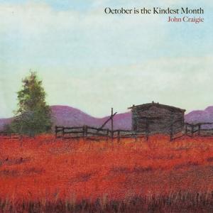 Cover for John Craigie · October Is The Kindest Month (LP) (2023)