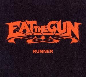 Cover for Eat the Gun · Runner (CD) (2011)