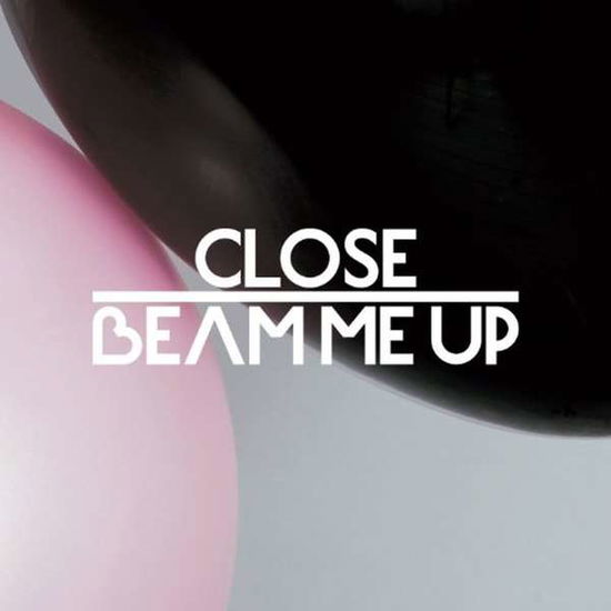 Cover for Close · Beam Me Up (LP) (2013)