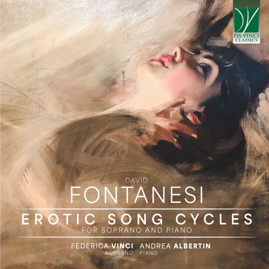 Cover for Federica Vinci &amp; Andrea Albertin · Fontanesi: Erotic Song Cycles, for Soprano and Piano (CD) (2024)