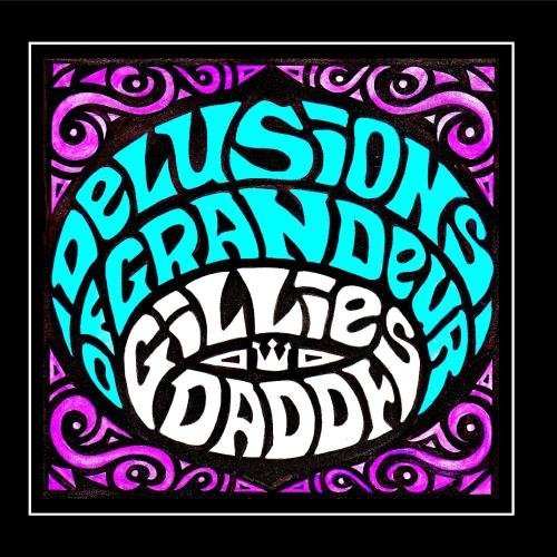 Cover for Gillies Daddy · Delusions of Grandeur (CD) (2010)