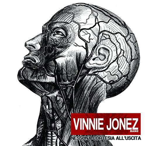 Vinnie Jonez Band - Nessuna Cortesia Alluscita - Vinnie Jonez Band - Música - Karma Conspiracy - 0753610898900 - 16 de junho de 2017