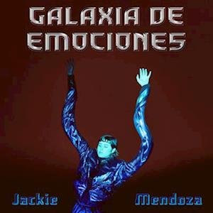 Galaxia De Emociones - Jackie Mendoza - Music - ZZK - 0758358993900 - March 3, 2023