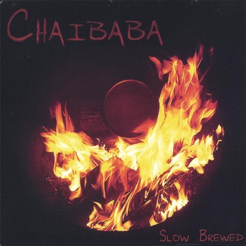 Slow Brewed - Chaibaba - Musik - CD Baby - 0783707160900 - 20 december 2005