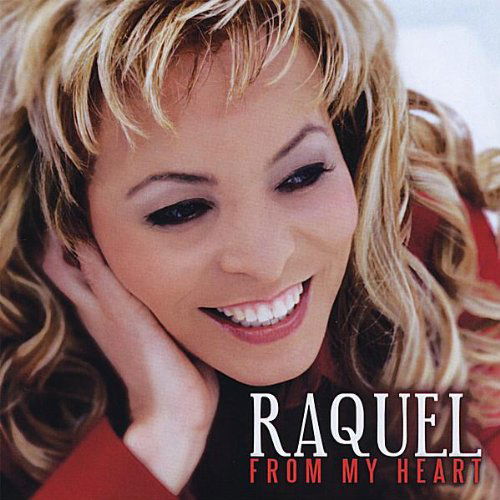 Cover for Raquel · From My Heart (CD) (2008)