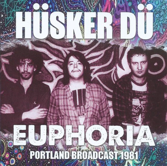 Euphoria - Husker Du - Musiikki - SMOKIN - 0823564850900 - perjantai 8. helmikuuta 2019