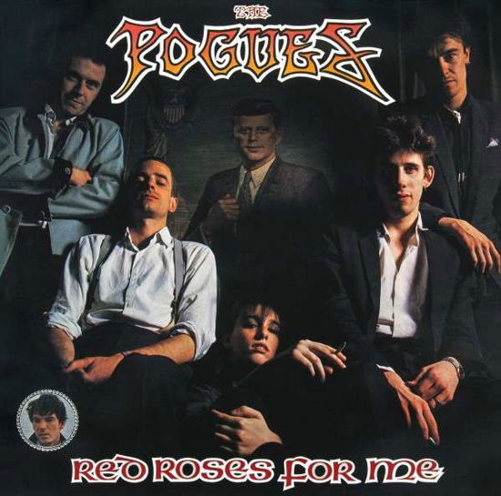 The Pogues · Red Roses for Me (LP) [Reissue, 180 gram edition] (2015)