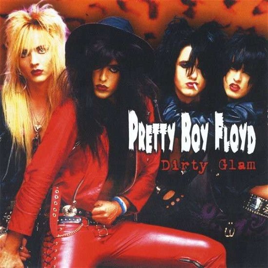 Cover for Pretty Boy Floyd · Dirty Glam (CD) (2014)