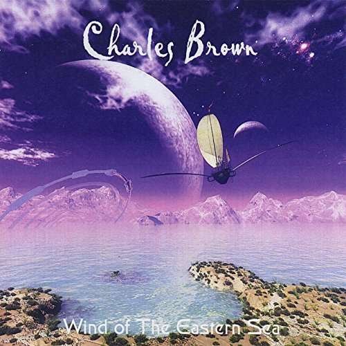 Cover for Charles Brown · Wind of the Eastern Sea (CD) (2015)