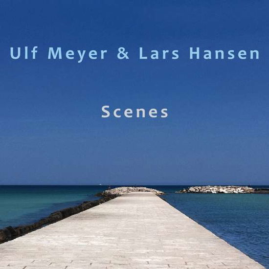 Cover for Ulf &amp; Lars Hansen Meyer · Scenes (CD) (2021)