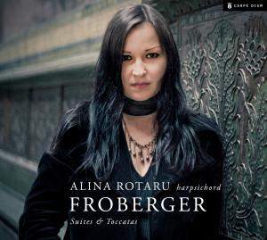 Rotaru - Froberger - Alina Rotaru - Muzyka - Carpe Diem - 4032324162900 - 14 maja 2012