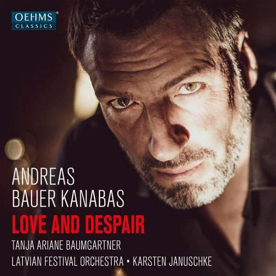 Cover for Andreas Bauer Kanabas · Love and Despair (CD) (2021)