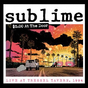 $5 At The Door - Sublime - Música - SURFDOG RECORDS - 4546266219900 - 28 de abril de 2023