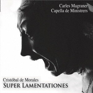 Cover for C. De Morales · Super Lamentationes (CD) [Japan Import edition] (2020)