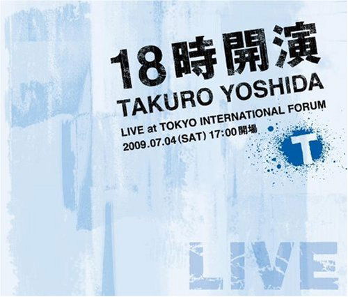 Cover for Takuro Yoshida · 18 Ji Kaien-takuro Yoshida Live at Tokyo Internati (CD) [Japan Import edition] (2009)