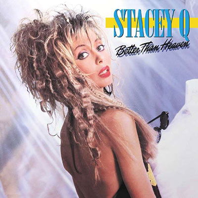 Cover for Stacey Q · Better Than Heaven - 2cd Expanded Edition (CD) [Expanded edition] (2023)