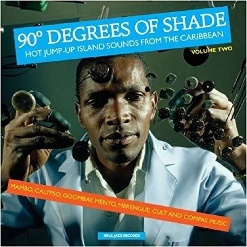 90 Degrees Of Shade Vol.2 - V/A - Muziek - SOULJAZZ - 5026328102900 - 20 november 2014