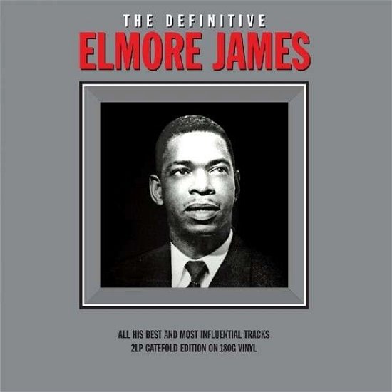 Definitive - Elmore James - Musik - NOT NOW - 5060143491900 - 22 juni 2014