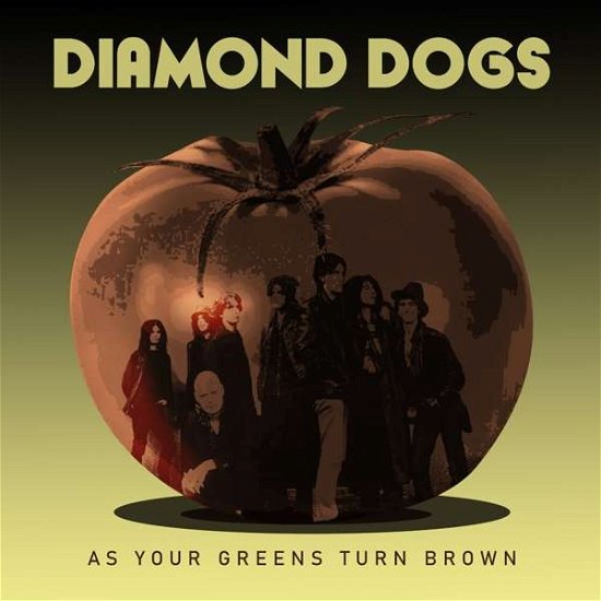 Diamond Dogs · As Your Greens Turn Brown (LP) [Reissue edition] (2020)
