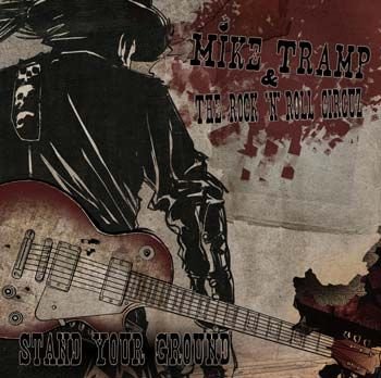 Stand Your Ground - Mike Tramp - Musiikki - TAR - 5700907243900 - maanantai 28. maaliskuuta 2011