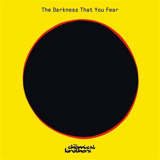 The Darkness That You Fear (RSD Vinyl) - The Chemical Brothers - Music -  - 6024355647900 - June 12, 2021