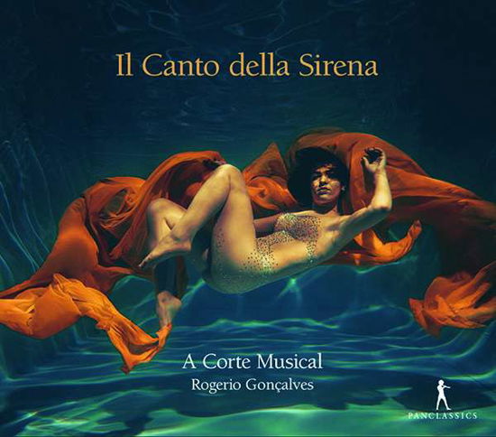 Cover for A Corte Musical / Rogerio Goncalves · Il Canto Della Sirena (CD) (2020)