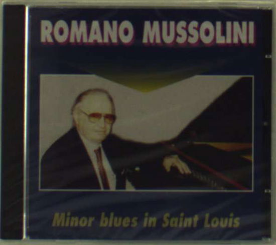 Cover for Romano Mussolini · Minor Blues In Saint Loui (CD) (2006)