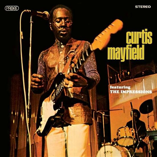 Curtis Mayfield (Feat. The Impressions) - Curtis Mayfield - Musiikki - PROBE - 8435395501900 - sunnuntai 1. huhtikuuta 2018
