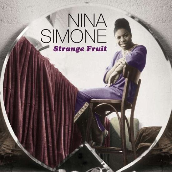 Cover for Nina Simone · Strange Fruit - A Collection Of Rare Studio &amp; Live Recordings From 1955-1962 (CD) [Remastered edition] (2016)