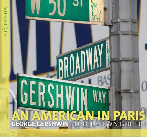 An American In Paris - G. Gershwin - Musiikki - ETCETERA - 8711801102900 - perjantai 10. lokakuuta 2014