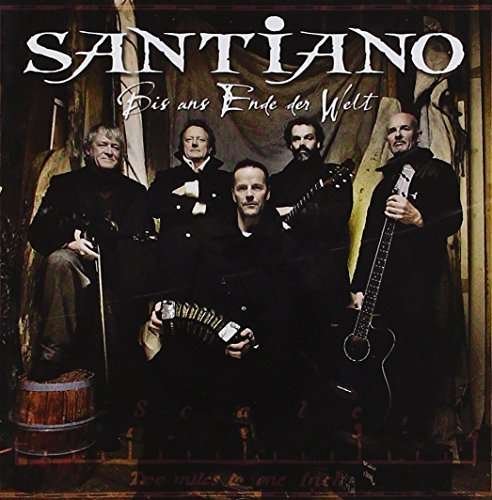 Bis Ans Ende Der Welt - Santiano - Musiikki - RED BULLET - 8712944662900 - torstai 29. elokuuta 2013