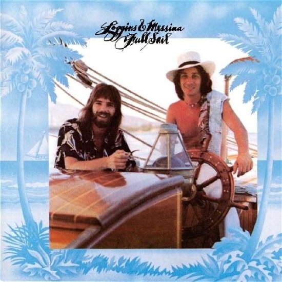 Cover for Loggins &amp; Messina · Full Sail (CD) (2013)
